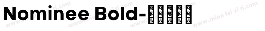 Nominee Bold字体转换